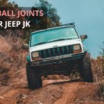 Best Ball Joints for Jeep JK
