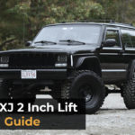 Jeep XJ 2 Inch Lifting Guide 2023【Recommendations】