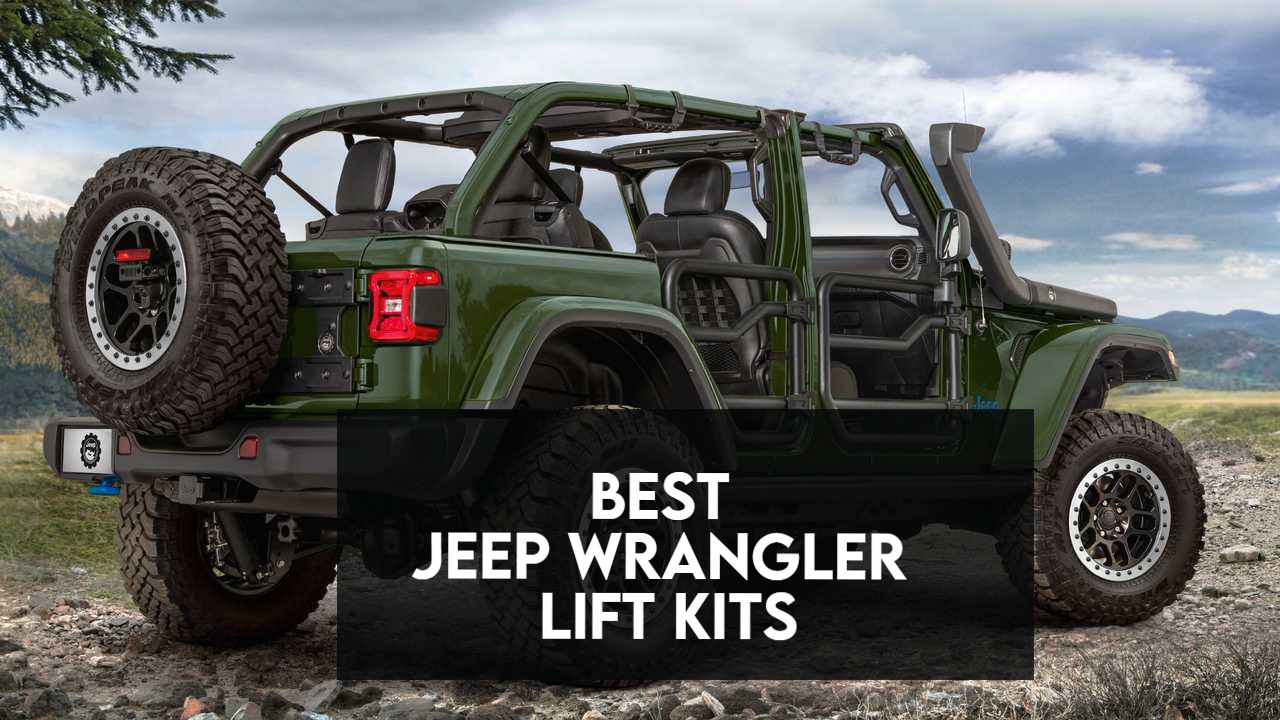 Best Jeep Wrangler Lift Kits